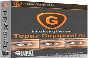 Topaz Gigapixel AI 6.2.2 Crack + Activation Key Full Version 2023